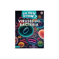 Penguin Random House Children's UK Do You Know? Level 4 - Viruses and Bacteria (häftad, eng)
