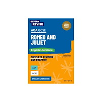Oxford University Press Oxford Revise: AQA GCSE English Literature: Romeo and Juliet (häftad, eng)