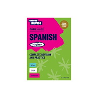 Oxford University Press Oxford Revise: AQA GCSE Spanish Higher (häftad, eng)