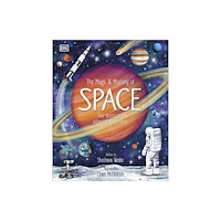 Dorling Kindersley Ltd The Magic and Mystery of Space (inbunden, eng)