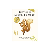 Penguin Random House Children's UK The Tale of Squirrel Nutkin Picture Book (häftad, eng)