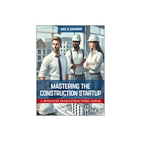 John Wiley & Sons Inc Mastering the Construction Startup (inbunden, eng)