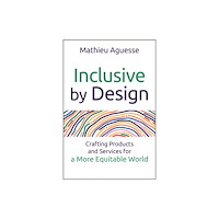 John Wiley & Sons Inc Inclusive By Design (häftad, eng)