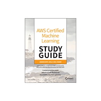 John Wiley & Sons Inc AWS Certified Machine Learning Engineer Study Guide (häftad, eng)