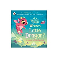 Penguin Random House Children's UK Ten Minutes to Bed: Where's Little Dragon? (bok, board book, eng)
