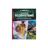 Dorling Kindersley Ltd DK Super Planet Essential Ecosystems (häftad, eng)