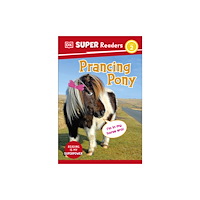 Dorling Kindersley Ltd DK Super Readers Level 2 Prancing Pony (häftad, eng)