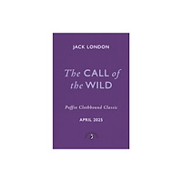 Penguin Random House Children's UK The Call of the Wild (inbunden, eng)