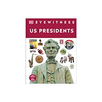 Dorling Kindersley Ltd Eyewitness Presidents (inbunden, eng)
