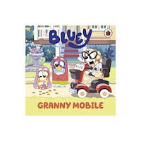 Penguin Random House Children's UK Bluey: Granny Mobile (bok, board book, eng)