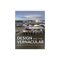 Bloomsbury Publishing PLC Design and the Vernacular (häftad, eng)