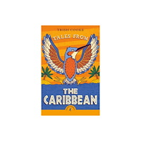 Penguin Random House Children's UK Tales from the Caribbean (häftad, eng)