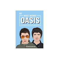 Dorling Kindersley Ltd Wise Words Oasis (inbunden, eng)