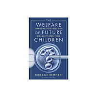 Bloomsbury Publishing PLC The Welfare of Future Children (häftad, eng)