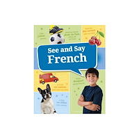 Capstone Global Library Ltd See and Say French (inbunden, eng)