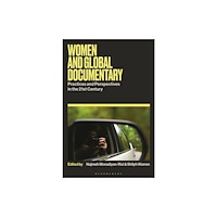 Bloomsbury Publishing PLC Women and Global Documentary (häftad, eng)