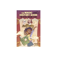 Capstone Global Library Ltd The Magic History Book and the Total Drama King (häftad, eng)