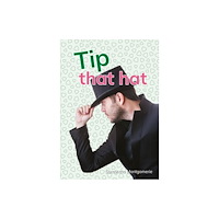 Capstone Global Library Ltd Tip that hat (häftad, eng)
