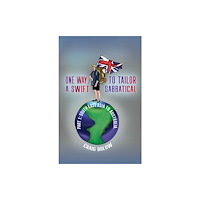 Austin Macauley Publishers One Way to Tailor a Swift Sabbatical (häftad, eng)