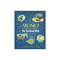 Arcturus publishing ltd Money for Curious Kids (inbunden, eng)