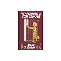 Arcturus publishing ltd The Adventures of Tom Sawyer (inbunden, eng)