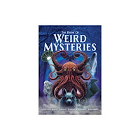 Arcturus publishing ltd The Book of Weird Mysteries (inbunden, eng)