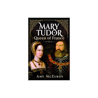 Pen & Sword Books Ltd Mary Tudor (inbunden, eng)