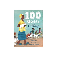 Walker Books Ltd 100 Goats and Granny! (inbunden, eng)