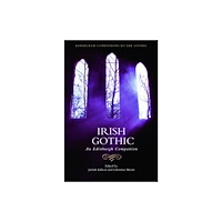 Edinburgh university press Irish Gothic (häftad, eng)