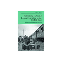 Edinburgh university press Rethinking State and Border Formation in the Middle East (häftad, eng)