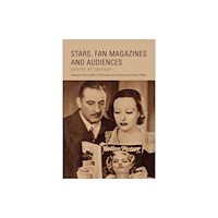 Edinburgh university press Stars, Fan Magazines and Audiences (häftad, eng)