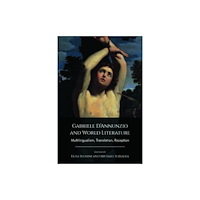 Edinburgh university press Gabriele D’Annunzio and World Literature (häftad, eng)
