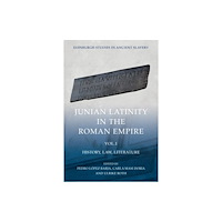 Edinburgh university press Junian Latinity in the Roman Empire Volume 1 (häftad, eng)