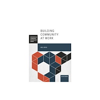 Oxford University Press Inc Building Community at Work (häftad, eng)