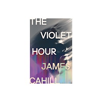 Hodder & Stoughton The Violet Hour (inbunden, eng)