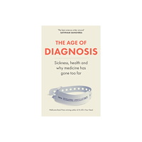 Hodder & Stoughton The Age of Diagnosis (inbunden, eng)