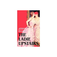 John Murray Press The Ladie Upstairs (häftad, eng)