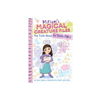 Abrams The Truth about the Tooth Fairy (Miriam's Magical Creature Files #1) (häftad, eng)