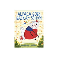 Abrams Alpaca Goes Back-a to School (inbunden, eng)