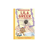 Abrams Lila Greer and the Shrieking Shadow (inbunden, eng)