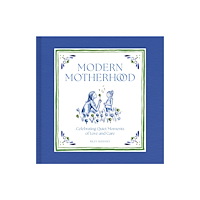 Abrams Modern Motherhood (inbunden, eng)