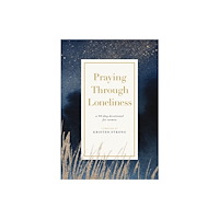 Thomas nelson publishers Praying Through Loneliness (häftad, eng)