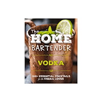 HarperCollins Focus The Home Bartender: Vodka (inbunden, eng)