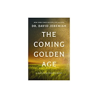 Thomas nelson publishers The Coming Golden Age (häftad, eng)