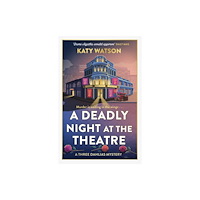 Little, Brown Book Group A Deadly Night at the Theatre (inbunden, eng)