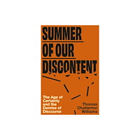 Little, Brown Book Group Summer of Our Discontent (inbunden, eng)