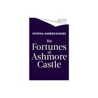 Little, Brown Book Group The Fortunes of Ashmore Castle (inbunden, eng)