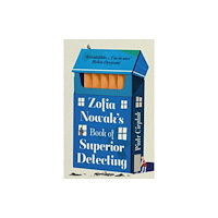 John Murray Press Zofia Nowak’s Book of Superior Detecting (inbunden, eng)