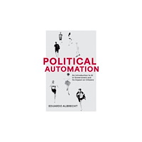 Oxford University Press Inc Political Automation (häftad, eng)