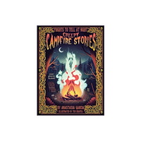 Gibbs M. Smith Inc Creepy Campfire Stories (inbunden, eng)